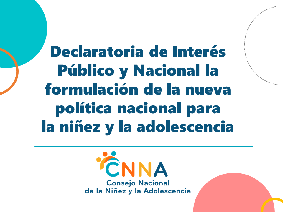Firman decreto que declara de interés público y nacional la formulación de la nueva política nacional para  la niñez y la adolescencia